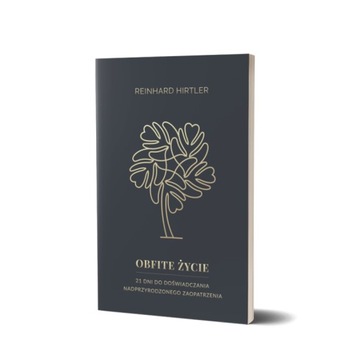Obfite życie - Reinhard Hirtler NOWOŚĆ