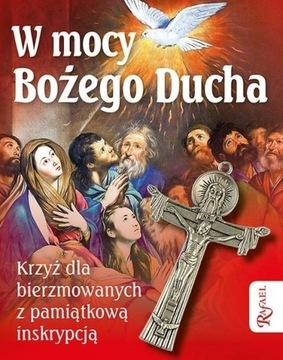 W MOCY BOŻEGO DUCHA. PAMIĄTKA SAKRAMENTU...