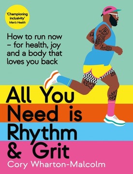 ALL YOU NEED IS RHYTHM+GRIT - C Wharton-Malcolm (KSIĄŻKA)