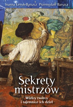 Sekrety mistrzów - Joanna Łenyk-Barszcz, Przemysław Barszcz