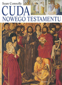 Cuda Nowego Testamentu - Sean Connolly
