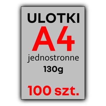 ULOTKI A4 100 szt. FULL KOLOR 130G