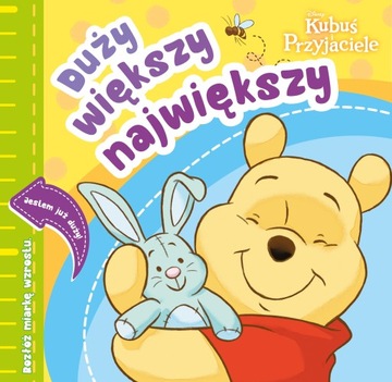 Duży, większy, największy Kubuś i Przyjaciele Praca zbiorowa