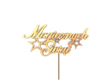 Topper Pik Napis Magicznych Świąt Sklejka
