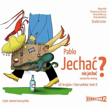 Jechać, nie jechać? Tom II. 36 krajów i kierunków