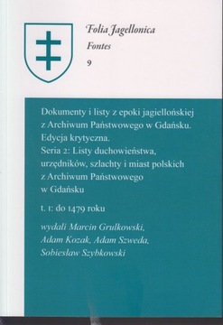 Dokumenty i listy z epoki jagiellońskiej ser 2 t 1