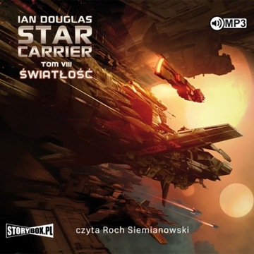 Star Carrier Tom VIII Światłość Ian Douglas