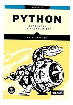PYTHON. INSTRUKCJE DLA PROGRAMISTY W.3 ERIC MATTHES