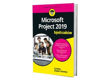 Microsoft Project 2019 dla bystrzaków