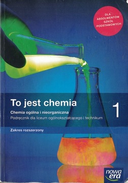 To jest chemia 1. Zakres rozszerzony - Szymońska, Litwin, Styka-Wlazło