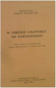 w obronie człowieka nie narodzonego - Gula