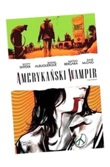 AMERYKAŃSKI WAMPIR T.7 PRACA ZBIOROWA