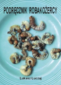 PODRĘCZNIK ROBAKOŻERCY ŁUCZAJ CHEMIGRAFIA