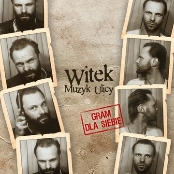 WITEK MUZYK ULICY Gram Dla Siebie (CD)