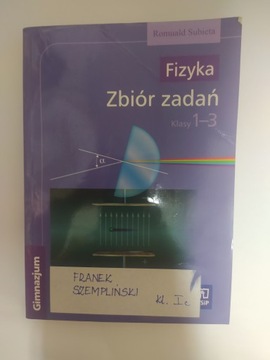 Zbiór zadań FIZYKA klasy 1 - 3 Subieta WSiP