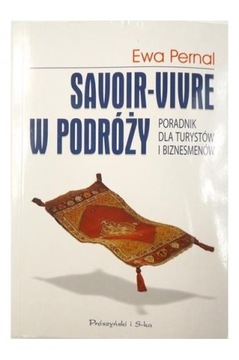Savoir-vivre w podróży. Poradnik dla turystów