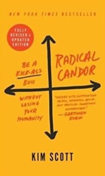 Radical Candor: Fully Revised & Updated Edition