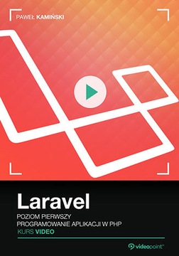 Laravel. Kurs video. Poziom pierwszy