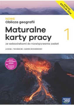 NOWE Oblicza geografii 1 LO. Maturalne karty pracy. Zakres rozszerzony