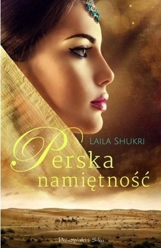 Perska namiętność - Laila Shukri