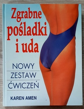 Zgrabne pośladki i uda Zestaw ćwiczeń Karen Amen