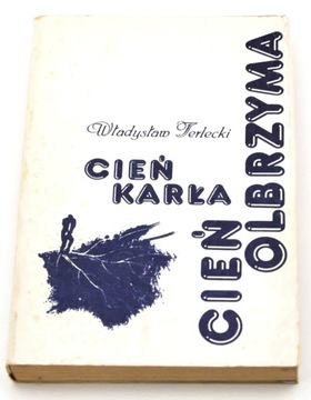 Cień karła, cień olbrzyma Władysław Terlecki
