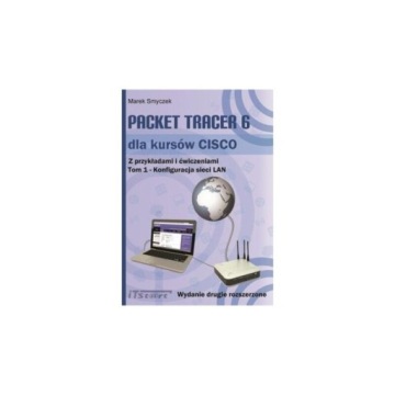 Packet Tracer 6 Dla Kursów Cisco Z Przykładami I Ć