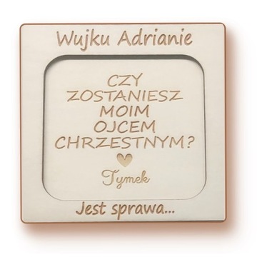 ZAPYTANIE WUJKU CZY ZOSTANIESZ MOIM OJCEM CHRZESTNYM PROŚBA PYTANIE CHRZEST