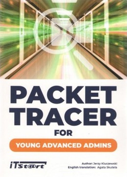 Packet Tracer For Young Advanced Admins - Kluczewski Jerzy