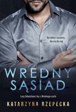 Wredny sąsiad Katarzyna Rzepecka