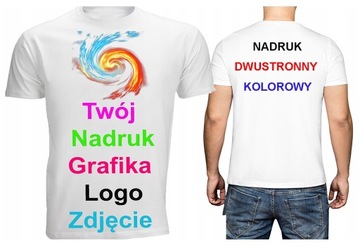 T-shirt Koszulka z WŁASNYM NADRUKIEM Dwustronnym
