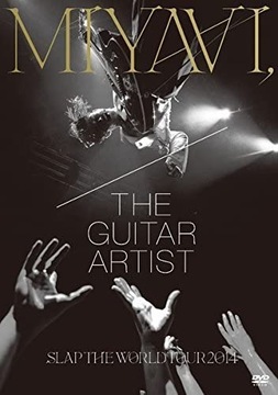 MIYAVI Slap Yhe World Tour 2014 2DVD Guitar Artist