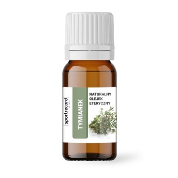 TYMIANEK olejek eteryczny 100% naturalny 10ml SportRecord