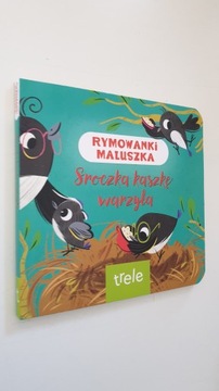 Rymowanki maluszka. Sroczka kaszkę warzyła