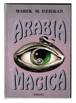 Arabia magica - Marek M. Dziekan