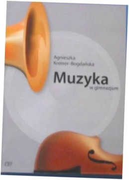 muzyka w gimnazjum - A Kreiner Bogdańska