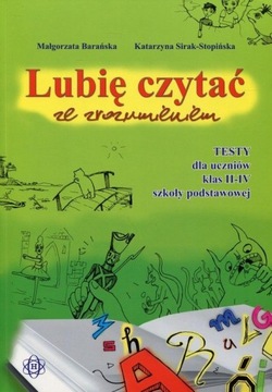 Lubię czytać ze zrozumieniem TESTY KLASA 2-4
