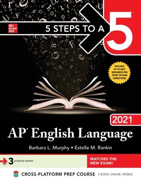 5 Steps to a 5: AP English Language 2021 (2020)
