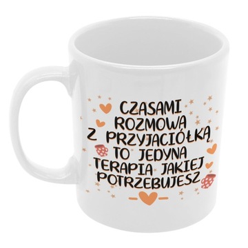 KUBEK PREZENT PRZYJACIÓŁKI niej do kawy urodziny