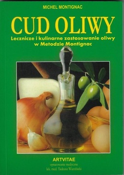 Cud oliwy ___ Michel Montignac ___ 2005