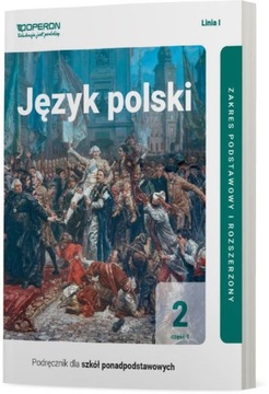 JĘZYK POLSKI 2 Podręcznik 2020 cz.1 POD/ROZ Operon