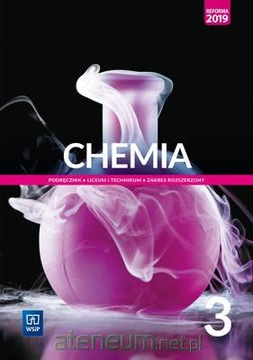 CHEMIA 3 PODRĘCZNIK ZAKRES ROZSZERZONY LICEUM I TECHNIKUM WSIP
