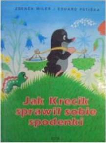 Jak krecik sprawił sobie spodenki - Z. Miler