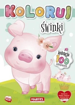 Kolekcja 100 - KOLORUJ - kolorowanka ŚWINKI, PL