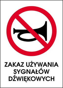 Tabliczka Zakaz używania sygnałów - 30 cm x 40 cm