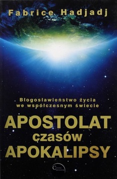 APOSTOLAT CZASÓW APOKALIPSY - Fabrice Hadjadj (KSI