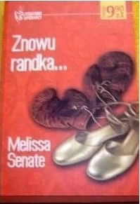 *BLOX* Znowu randka autor Melisa Senate