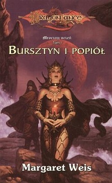 DragonLance Bursztyn i popiół - Margaret Weis