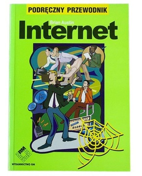 Internet. Podręczny przewodnik, Austin Brian
