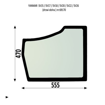 SZYBA DRZWI YANMAR SV15 SV17 SV18 SV20 SV22 SV26